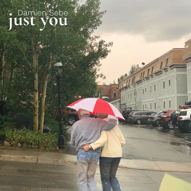 just you